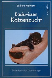 Barbara Hickmann - Basiswissen Katzenzucht.